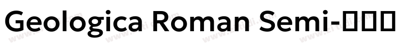 Geologica Roman Semi字体转换
